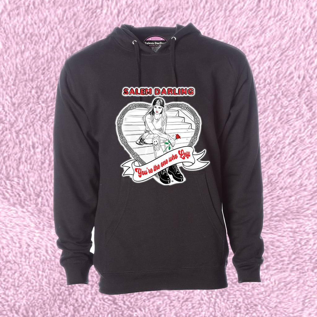 "you're the one who left" Unisex Hoodie