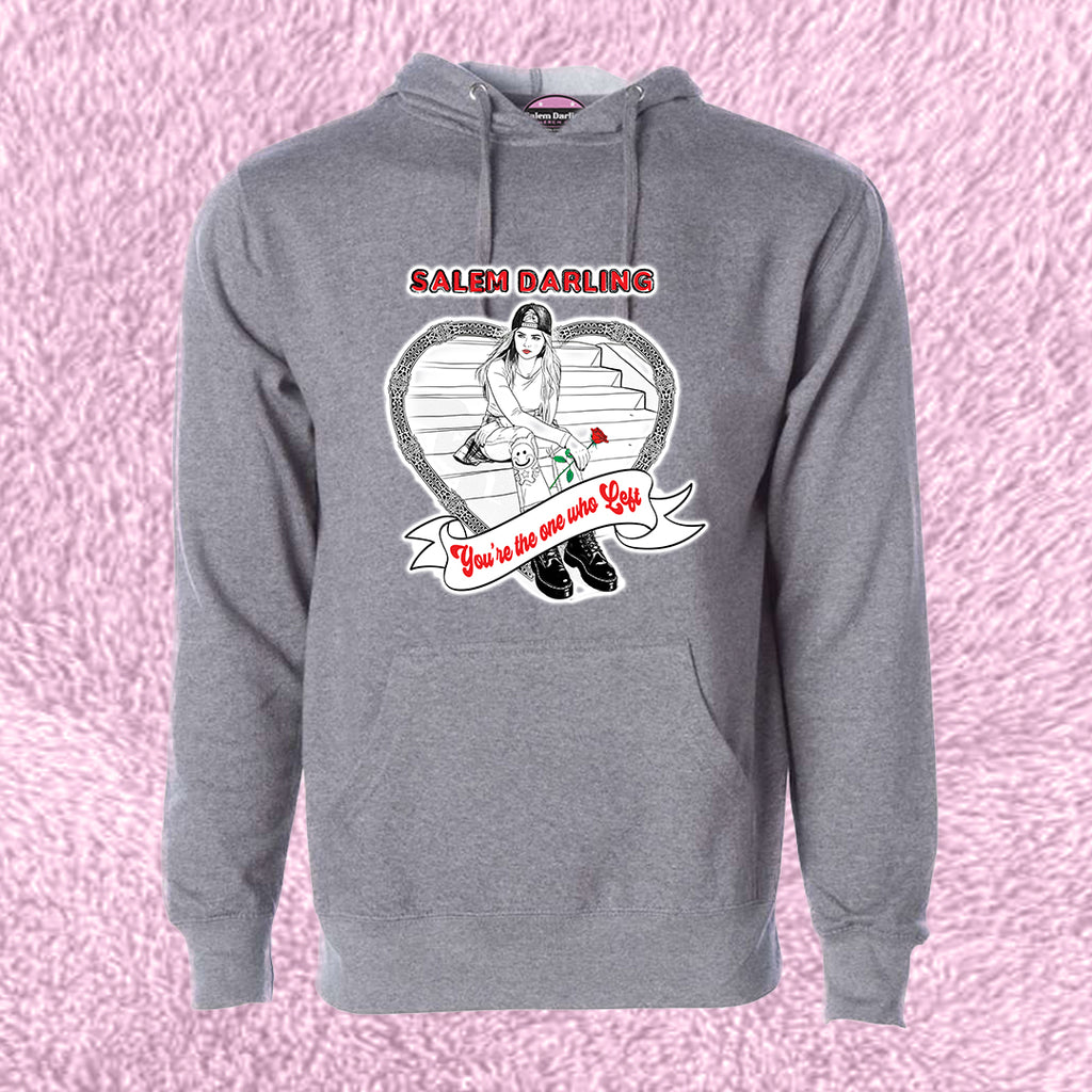 "you're the one who left" Unisex Hoodie